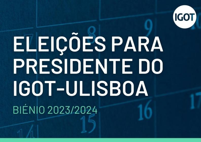 Eleições Presidente IGOT ULisboa